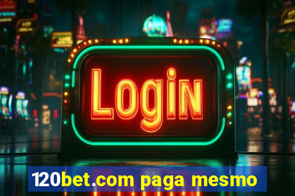 120bet.com paga mesmo